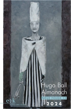 Buchcover Hugo Ball Almanach. Neue Folge 15  | EAN 9783967079210 | ISBN 3-96707-921-X | ISBN 978-3-96707-921-0