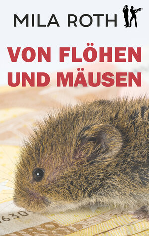 Buchcover Von Flöhen und Mäusen | Mila Roth | EAN 9783967119688 | ISBN 3-96711-968-8 | ISBN 978-3-96711-968-8