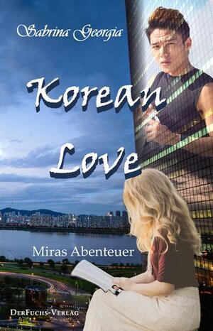 Buchcover Korean Love: Miras Abenteuer | Georgia, Sabrina | EAN 9783967130010 | ISBN 3-96713-001-0 | ISBN 978-3-96713-001-0