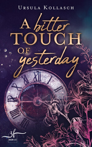 Buchcover A Bitter Touch Of Yesterday | Ursula Kollasch | EAN 9783967141009 | ISBN 3-96714-100-4 | ISBN 978-3-96714-100-9