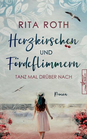 Buchcover Herzkirschen und Fördeflimmern | Rita Roth | EAN 9783967142044 | ISBN 3-96714-204-3 | ISBN 978-3-96714-204-4