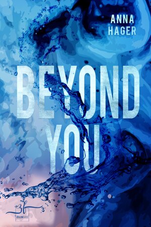 Buchcover Beyond You | Anna Hager | EAN 9783967142839 | ISBN 3-96714-283-3 | ISBN 978-3-96714-283-9