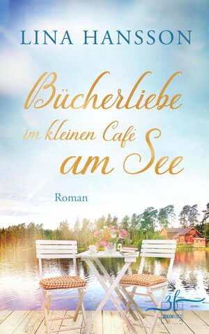 Buchcover Bücherliebe im kleinen Café am See | Lina Hansson | EAN 9783967142853 | ISBN 3-96714-285-X | ISBN 978-3-96714-285-3