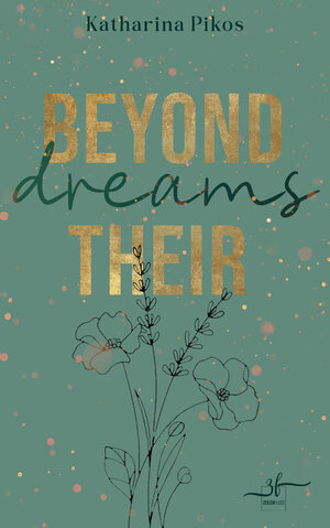 Buchcover Beyond Their Dreams | Katharina Pikos | EAN 9783967143942 | ISBN 3-96714-394-5 | ISBN 978-3-96714-394-2