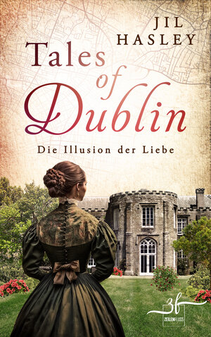 Buchcover Tales of Dublin: Die Illusion der Liebe | Jil Hasley | EAN 9783967144048 | ISBN 3-96714-404-6 | ISBN 978-3-96714-404-8