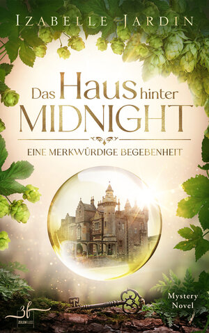 Buchcover Das Haus hinter Midnight - Eine merkwürdige Begebenheit | Izabelle Jardin | EAN 9783967144086 | ISBN 3-96714-408-9 | ISBN 978-3-96714-408-6