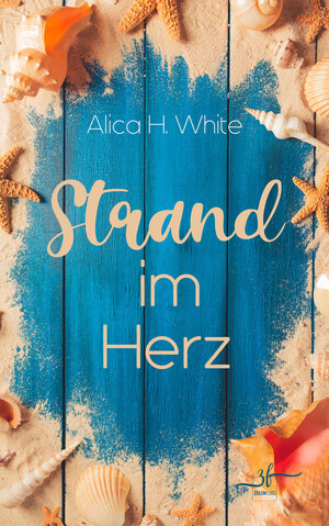 Buchcover Strand im Herz | Alica H. White | EAN 9783967144314 | ISBN 3-96714-431-3 | ISBN 978-3-96714-431-4