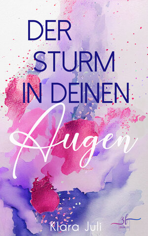 Buchcover Der Sturm in deinen Augen | Klara Juli | EAN 9783967144512 | ISBN 3-96714-451-8 | ISBN 978-3-96714-451-2