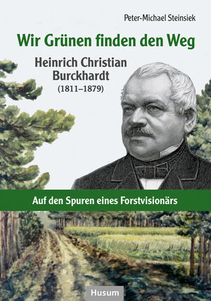 Buchcover Wir Grünen finden den Weg | Peter-Michael Steinsiek | EAN 9783967170504 | ISBN 3-96717-050-0 | ISBN 978-3-96717-050-4