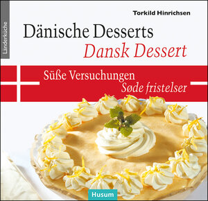 Buchcover Dänische Desserts – Süße Versuchungen | Torkild Hinrichsen | EAN 9783967170627 | ISBN 3-96717-062-4 | ISBN 978-3-96717-062-7