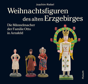 Buchcover Weihnachtsfiguren des alten Erzgebirges 2 | Joachim Riebel | EAN 9783967170689 | ISBN 3-96717-068-3 | ISBN 978-3-96717-068-9