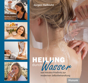 Buchcover Heilung durch Wasser | Jürgen Helfricht | EAN 9783967170962 | ISBN 3-96717-096-9 | ISBN 978-3-96717-096-2