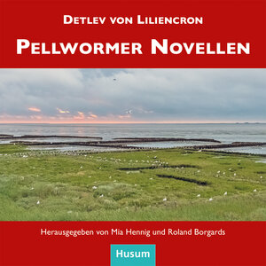 Buchcover Pellwormer Novellen | Detlev von Liliencron | EAN 9783967171266 | ISBN 3-96717-126-4 | ISBN 978-3-96717-126-6