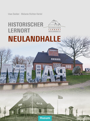 Buchcover Historischer Lernort Neulandhalle | Uwe Danker | EAN 9783967171273 | ISBN 3-96717-127-2 | ISBN 978-3-96717-127-3