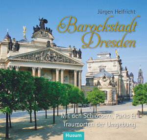 Buchcover Barockstadt Dresden | Jürgen Helfricht | EAN 9783967171303 | ISBN 3-96717-130-2 | ISBN 978-3-96717-130-3