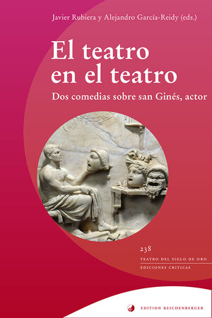 Buchcover El teatro en el teatro: dos comedias sobre san Ginés, actor | ? Cepeda | EAN 9783967280616 | ISBN 3-96728-061-6 | ISBN 978-3-96728-061-6