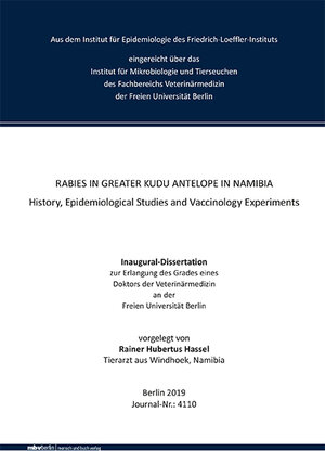 Buchcover Rabies in greater Kudu Antelope in Namibia - History, Epidemiological Studies and Vaccinology Experiments | Rainer Hubertus Hassel | EAN 9783967290080 | ISBN 3-96729-008-5 | ISBN 978-3-96729-008-0