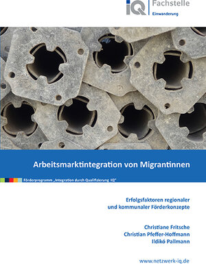 Buchcover Arbeitsmarktintegration von Migrantinnen - Erfolgsfaktoren regionaler und kommunaler Förderkonzepte | Christian Pfeffer-Hoffmann | EAN 9783967291100 | ISBN 3-96729-110-3 | ISBN 978-3-96729-110-0