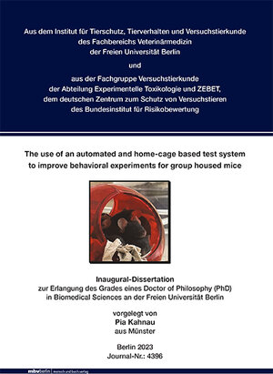 Buchcover The use of an automated and home-cage based test system to improve behavioral experiments for group housed mice | Pia Kahnau | EAN 9783967292244 | ISBN 3-96729-224-X | ISBN 978-3-96729-224-4