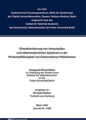 Buchcover Charakterisierung von Immunzellen und inflammatorischen Zytokinen in der Peritonealflüssigkeit von Endometriose-Patientinnen | Nicolette Halben | EAN 9783967292350 | ISBN 3-96729-235-5 | ISBN 978-3-96729-235-0