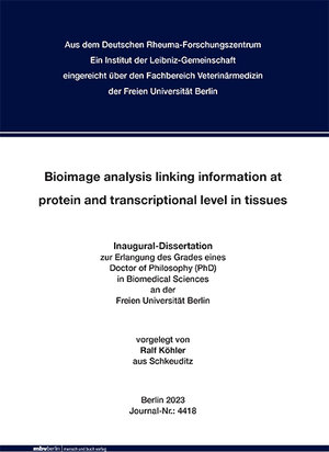 Buchcover Bioimage analysis linking information at protein and transcriptional level in tissues | Ralf Köhler | EAN 9783967292367 | ISBN 3-96729-236-3 | ISBN 978-3-96729-236-7