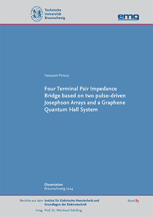 Buchcover Four Terminal Pair Impedance Bridge based on two pulse-driven Josephson Arrays and a Graphene Quantum Hall System | Yaowaret Pimsut | EAN 9783967292459 | ISBN 3-96729-245-2 | ISBN 978-3-96729-245-9