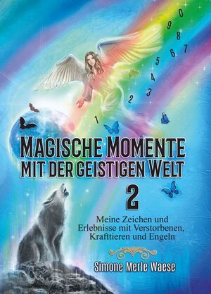 Buchcover Magische Momente mit der geistigen Welt 2 | Simone Merle Waese | EAN 9783967381207 | ISBN 3-96738-120-X | ISBN 978-3-96738-120-7