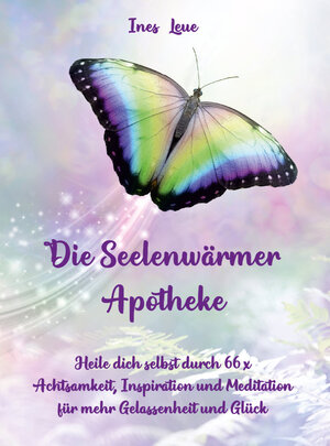 Buchcover Die Seelenwärmer Apotheke | Ines Leue | EAN 9783967381658 | ISBN 3-96738-165-X | ISBN 978-3-96738-165-8