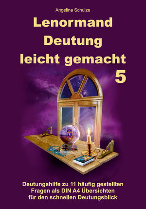 Buchcover Lenormand Deutung leicht gemacht 5 | Angelina Schulze | EAN 9783967381955 | ISBN 3-96738-195-1 | ISBN 978-3-96738-195-5