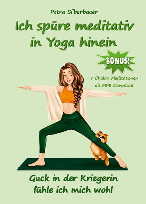Buchcover Ich spüre meditativ in Yoga hinein | Petra Silberbauer | EAN 9783967382167 | ISBN 3-96738-216-8 | ISBN 978-3-96738-216-7