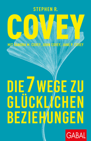 Buchcover Die 7 Wege zu glücklichen Beziehungen | Stephen R. Covey | EAN 9783967390414 | ISBN 3-96739-041-1 | ISBN 978-3-96739-041-4