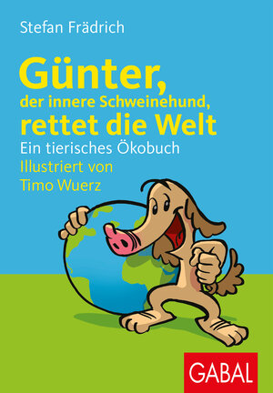 Buchcover Günter, der innere Schweinehund, rettet die Welt | Stefan Frädrich | EAN 9783967390544 | ISBN 3-96739-054-3 | ISBN 978-3-96739-054-4