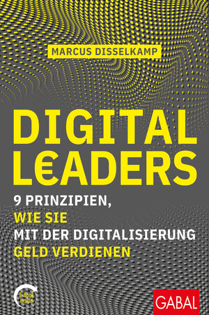 Buchcover Digital Leaders | Marcus Disselkamp | EAN 9783967390698 | ISBN 3-96739-069-1 | ISBN 978-3-96739-069-8