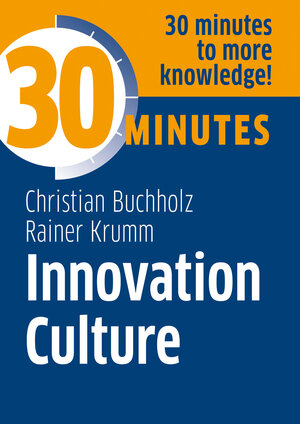 Buchcover 30 minutes innovation culture  | EAN 9783967390841 | ISBN 3-96739-084-5 | ISBN 978-3-96739-084-1