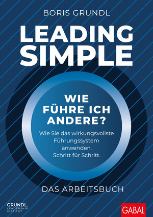 Buchcover Leading Simple – Das Arbeitsbuch | Boris Grundl | EAN 9783967391107 | ISBN 3-96739-110-8 | ISBN 978-3-96739-110-7