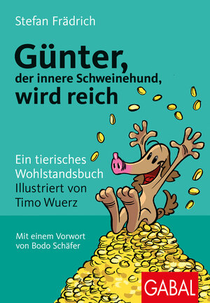 Buchcover Günter, der innere Schweinehund, wird reich | Stefan Frädrich | EAN 9783967391169 | ISBN 3-96739-116-7 | ISBN 978-3-96739-116-9