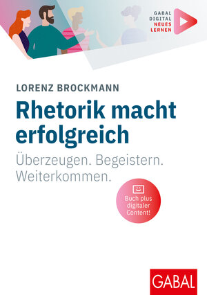 Buchcover Rhetorik macht erfolgreich | Lorenz Brockmann | EAN 9783967391398 | ISBN 3-96739-139-6 | ISBN 978-3-96739-139-8