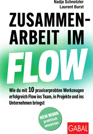 Buchcover Zusammenarbeit im Flow | Nadja Schnetzler | EAN 9783967392012 | ISBN 3-96739-201-5 | ISBN 978-3-96739-201-2