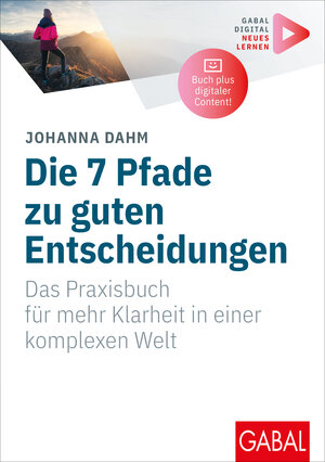 Buchcover Die 7 Pfade zu guten Entscheidungen | Johanna Dahm | EAN 9783967392111 | ISBN 3-96739-211-2 | ISBN 978-3-96739-211-1
