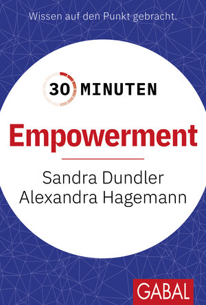 Buchcover 30 Minuten Empowerment | Sandra Dundler | EAN 9783967392180 | ISBN 3-96739-218-X | ISBN 978-3-96739-218-0