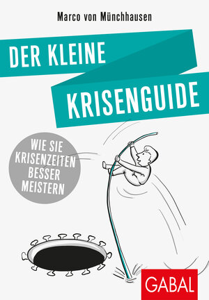Buchcover Der kleine Krisenguide | Marco von Münchhausen | EAN 9783967400182 | ISBN 3-96740-018-2 | ISBN 978-3-96740-018-2