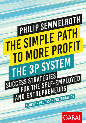 Buchcover The Simple Path to More Profit: The 3P System | Philip Semmelroth | EAN 9783967400861 | ISBN 3-96740-086-7 | ISBN 978-3-96740-086-1
