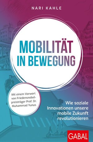 Buchcover Mobilität in Bewegung | Nari Kahle | EAN 9783967400977 | ISBN 3-96740-097-2 | ISBN 978-3-96740-097-7