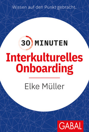 Buchcover 30 Minuten Interkulturelles Onboarding | Elke Müller | EAN 9783967401899 | ISBN 3-96740-189-8 | ISBN 978-3-96740-189-9