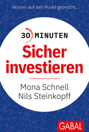 Buchcover 30 Minuten Sicher investieren | Nils Steinkopff | EAN 9783967402261 | ISBN 3-96740-226-6 | ISBN 978-3-96740-226-1