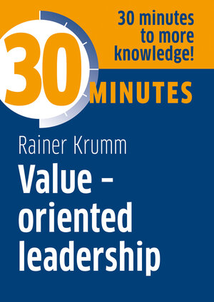 Buchcover Value-oriented leadership | Rainer Krumm | EAN 9783967402384 | ISBN 3-96740-238-X | ISBN 978-3-96740-238-4