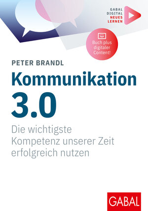 Buchcover Kommunikation 3.0 | Peter Brandl | EAN 9783967403268 | ISBN 3-96740-326-2 | ISBN 978-3-96740-326-8