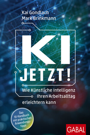 Buchcover KI jetzt! | Kai Gondlach | EAN 9783967403602 | ISBN 3-96740-360-2 | ISBN 978-3-96740-360-2