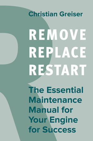 Buchcover Remove, Replace, Restart | Christian Greiser | EAN 9783967403992 | ISBN 3-96740-399-8 | ISBN 978-3-96740-399-2