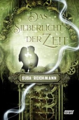 Buchcover Das Silberlicht der Zeit | Susa Reichmann | EAN 9783967411546 | ISBN 3-96741-154-0 | ISBN 978-3-96741-154-6